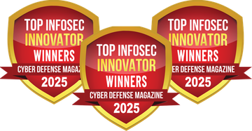 Top InfoSec Innovator 2025 Winner, Cyber Defense Magazine