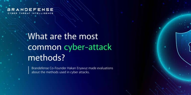What Are The Most Common Cyber-Attack Methods?