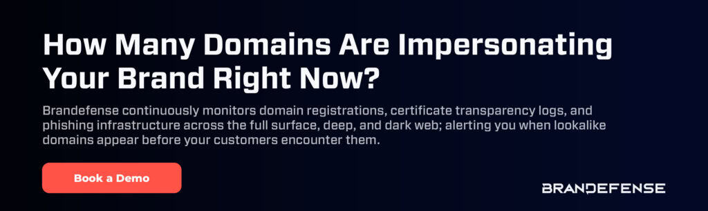 Lookalike Domains: How a Single Character Difference Becomes a Brand's Worst Nightmare 2 DemoBanner - Lookalike Domains: How a Single Character Difference Becomes a Brand's Worst Nightmare