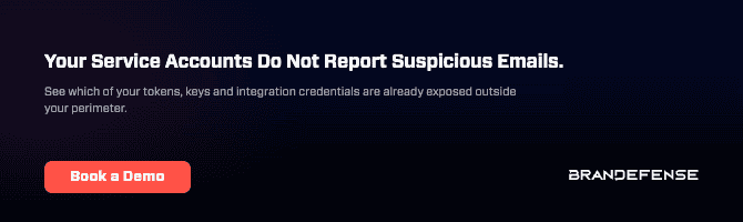 Your Identity Programme Was Built for People. Non-Human Identity Is Now the Leading Way In. 1 Security alert from Brandefense about suspicious email activity.